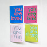 Note Card Set - You Are Kind/Fun/Strong/Loved Mix